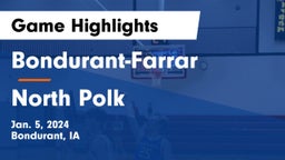 Bondurant-Farrar  vs North Polk  Game Highlights - Jan. 5, 2024