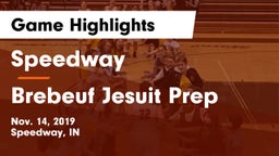 Speedway  vs Brebeuf Jesuit Prep  Game Highlights - Nov. 14, 2019