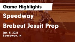 Speedway  vs Brebeuf Jesuit Prep  Game Highlights - Jan. 5, 2021