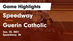 Speedway  vs Guerin Catholic  Game Highlights - Jan. 23, 2021