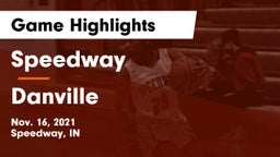 Speedway  vs Danville  Game Highlights - Nov. 16, 2021