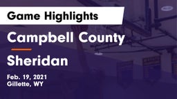 Campbell County  vs Sheridan  Game Highlights - Feb. 19, 2021