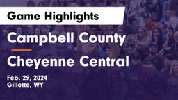 Campbell County  vs Cheyenne Central  Game Highlights - Feb. 29, 2024