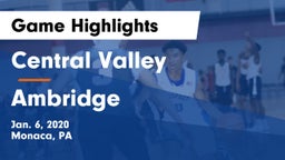 Central Valley  vs Ambridge  Game Highlights - Jan. 6, 2020