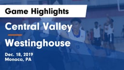 Central Valley  vs Westinghouse  Game Highlights - Dec. 18, 2019