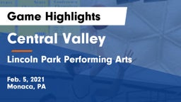 Central Valley  vs Lincoln Park Performing Arts  Game Highlights - Feb. 5, 2021