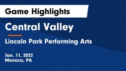 Central Valley  vs Lincoln Park Performing Arts  Game Highlights - Jan. 11, 2022