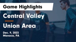 Central Valley  vs Union Area  Game Highlights - Dec. 9, 2023