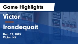 Victor  vs  Irondequoit  Game Highlights - Dec. 19, 2023