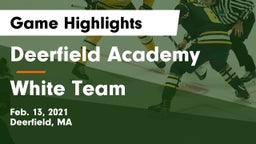 Deerfield Academy  vs White Team  Game Highlights - Feb. 13, 2021