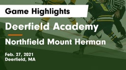 Deerfield Academy  vs Northfield Mount Herman  Game Highlights - Feb. 27, 2021