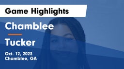 Chamblee  vs Tucker  Game Highlights - Oct. 12, 2023