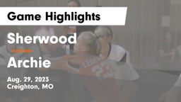 Sherwood  vs Archie  Game Highlights - Aug. 29, 2023