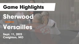Sherwood  vs Versailles  Game Highlights - Sept. 11, 2023