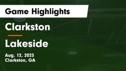 Clarkston  vs Lakeside  Game Highlights - Aug. 12, 2023