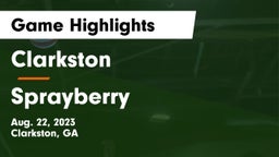 Clarkston  vs Sprayberry Game Highlights - Aug. 22, 2023