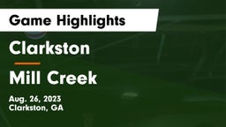 Clarkston  vs Mill Creek  Game Highlights - Aug. 26, 2023