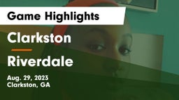 Clarkston  vs Riverdale  Game Highlights - Aug. 29, 2023