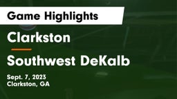 Clarkston  vs Southwest DeKalb  Game Highlights - Sept. 7, 2023