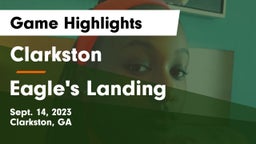 Clarkston  vs Eagle's Landing  Game Highlights - Sept. 14, 2023