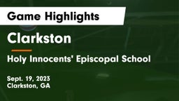 Clarkston  vs Holy Innocents' Episcopal School Game Highlights - Sept. 19, 2023