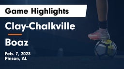 Clay-Chalkville  vs Boaz  Game Highlights - Feb. 7, 2023