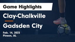 Clay-Chalkville  vs Gadsden City Game Highlights - Feb. 14, 2023