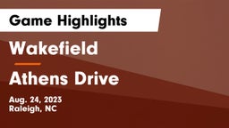 Wakefield  vs Athens Drive  Game Highlights - Aug. 24, 2023