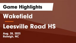 Wakefield  vs Leesville Road HS Game Highlights - Aug. 28, 2023