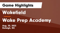 Wakefield  vs Wake Prep Academy Game Highlights - Aug. 30, 2023