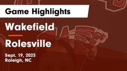 Wakefield  vs Rolesville  Game Highlights - Sept. 19, 2023