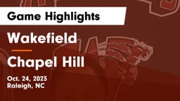 Wakefield  vs Chapel Hill  Game Highlights - Oct. 24, 2023