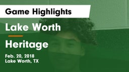 Lake Worth  vs Heritage  Game Highlights - Feb. 20, 2018