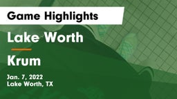 Lake Worth  vs Krum  Game Highlights - Jan. 7, 2022