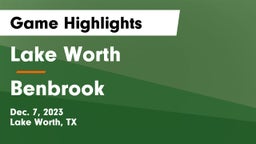 Lake Worth  vs Benbrook  Game Highlights - Dec. 7, 2023
