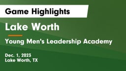 Lake Worth  vs Young Men's Leadership Academy Game Highlights - Dec. 1, 2023