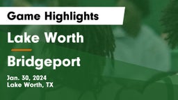 Lake Worth  vs Bridgeport  Game Highlights - Jan. 30, 2024