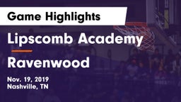 Lipscomb Academy vs Ravenwood  Game Highlights - Nov. 19, 2019