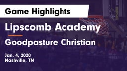 Lipscomb Academy vs Goodpasture Christian  Game Highlights - Jan. 4, 2020