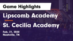 Lipscomb Academy vs St. Cecilia Academy  Game Highlights - Feb. 21, 2020