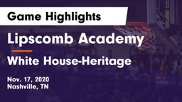 Lipscomb Academy vs White House-Heritage  Game Highlights - Nov. 17, 2020