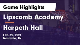 Lipscomb Academy vs Harpeth Hall  Game Highlights - Feb. 20, 2021