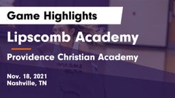 Lipscomb Academy vs Providence Christian Academy  Game Highlights - Nov. 18, 2021