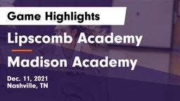 Lipscomb Academy vs Madison Academy Game Highlights - Dec. 11, 2021