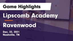 Lipscomb Academy vs Ravenwood  Game Highlights - Dec. 22, 2021