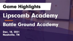Lipscomb Academy vs Battle Ground Academy  Game Highlights - Dec. 18, 2021