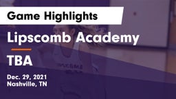 Lipscomb Academy vs TBA Game Highlights - Dec. 29, 2021