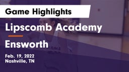 Lipscomb Academy vs Ensworth  Game Highlights - Feb. 19, 2022