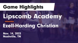 Lipscomb Academy vs Ezell-Harding Christian  Game Highlights - Nov. 14, 2023