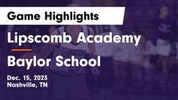 Lipscomb Academy vs Baylor School Game Highlights - Dec. 15, 2023